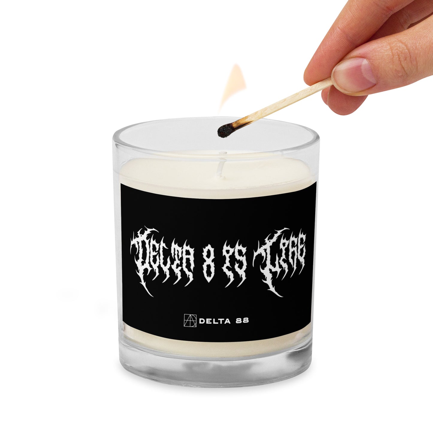 Delta 8 Is Life - Soy Candle