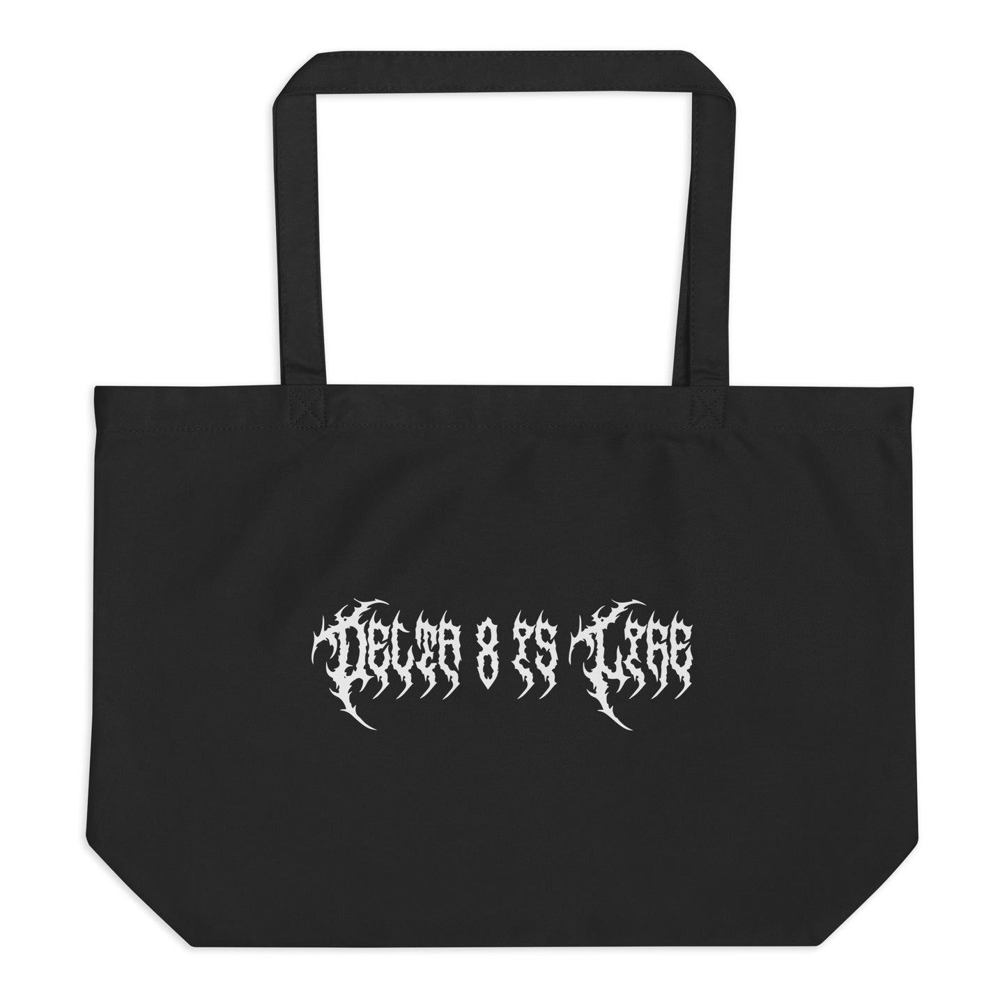 Delta 8 Is Life - Gothic Tote Bag